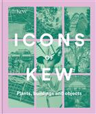 Icons of Kew: Plants, buildings and objects