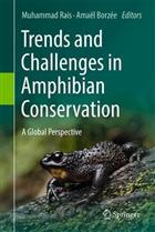 Trends and Challenges in Amphibian Conservation: A Global Perspective