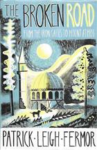 The Broken Road: From the Iron Gates to Mount Athos