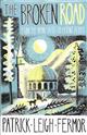The Broken Road: From the Iron Gates to Mount Athos