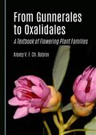 From Gunnerales to Oxalidales: A Textbook of Flowering Plant Families