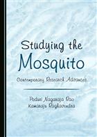 Studying the Mosquito: Contemporary Research Advances