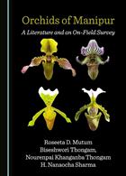 Orchids of Manipur: A Literature and an On-Field Survey