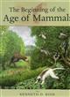 The Beginning of the Age of Mammals