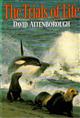 The Trials of Life: A Natural History of animal behaviour