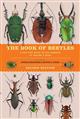The Book of Beetles: A Life-Size Guide to Six Hundred of Nature's Gems