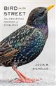Bird on the Street: The Unnatural History of Starlings