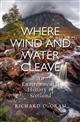 Where Wind and Water Cleave: An Environmental History of Scotland
