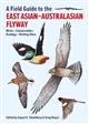 A Field Guide to the East Asian-Australasian Flyway