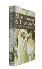Mushrooms & Toadstools (New Naturalist 7)