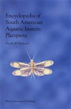 Encyclopedia of South American Aquatic Insects: Plecoptera: Illustrated Keys to Known Families, Genera, and Species in South America