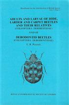 Adults and Larvae of Hide, Larder and Carpet Beetles and their relatives (Coleoptera: Dermestidae) and of Derodontid Beetles (Coleoptera: Derodontidae) (Handbooks for the Identification of British Insects 5/3)