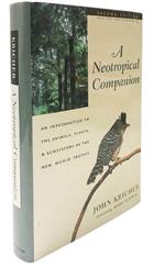 A Neotropical Companion: An Introduction to the Animals, Plants, and Ecosystems of the New World Tropics