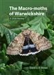 The Macro-moths of Warwickshire: A 2026 Review