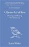 A Garden Full of Birds: Planning and Planting Your Sanctuary