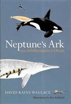 Neptune's Ark: from Ichthyosaurs to Orcas