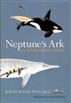 Neptune's Ark: from Ichthyosaurs to Orcas