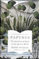 Papyrus : The invention of books in the ancient world