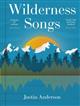 Wilderness: Nature’s hidden sounds and what they teach us about the wild