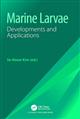 Marine Larvae: Developments and Applications