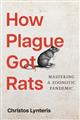 How Plague Got Rats: Mastering a Zoonotic Pandemic
