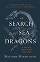 In Search of Sea Dragons: A Fossil Hunter's Odyssey