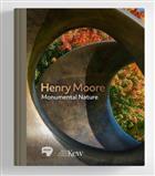 Henry Moore: Monumental Nature