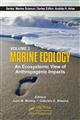 Volume 2: Marine Ecology: An Ecosystemic View of Anthropogenic Impacts