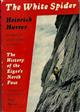The White Spider: The History of the Eiger's North Face