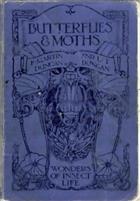 Butterflies and Moths (Wonders of Insect Life)