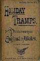 Holiday Tramps Through Picturesque England & Wales