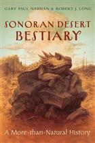 Sonoran Desert Bestiary: A More-than-Natural History