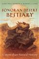 Sonoran Desert Bestiary: A More-than-Natural History