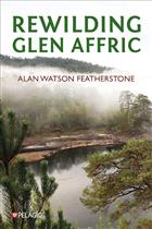 Rewilding Glen Affric
