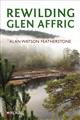 Rewilding Glen Affric