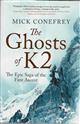 The Ghosts of K2: The Epic Saga of the First Ascent