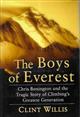 The Boys of Everest: Chris Bonington and the Tragedy of Climbing's Greatest Generation.