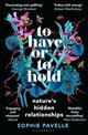To Have or To Hold: Nature's Hidden Relationships