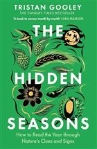 The Hidden Seasons: How to Read the Year through Nature's Clues and Signs