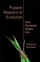 Puppet Masters of Evolution: How Parasites Shape Life