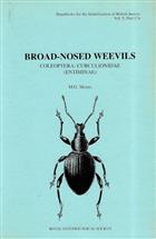 Broad-nosed Weevils. Coleoptera: Curculionidae (Entiminae) (Handbooks for the Identification of British Insects 5/17a)