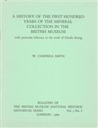 A History of the First Hundred Years of the Mineral Collection in the British Museum: with particular reference to the work of Charles Konig