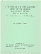 A History of the First Hundred Years of the Mineral Collection in the British Museum: with particular reference to the work of Charles Konig