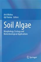 Soil Algae: Morphology, Ecology and Biotechnological Applications