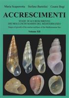 Accrescimenti: Stadi di Accresciimenti dei Molluschi marini del Mediterraneo Stages of Growth of the Marine Molluscs of the Mediterranean Sea Vol. XII