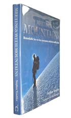 Meetings with Mountains: Remarkable Face-to-face Encounters with the World's Peaks