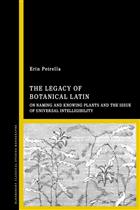 The Legacy of Botanical Latin: On Naming and Knowing Plants and the Issue of Universal Intelligibility