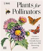 RHS Plants for Pollinators: Boost Garden Biodiversity to Make a Pollinator-Friendly Haven