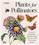 RHS Plants for Pollinators: Boost Garden Biodiversity to Make a Pollinator-Friendly Haven