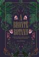 A Brontë Botany: Flora in the classic novels of the Brontë sisters